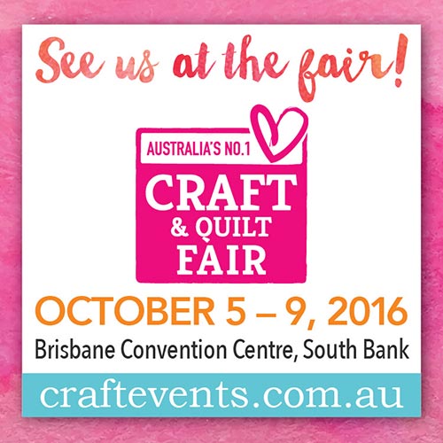 Brisbane Craft and Quilt Fair 2016